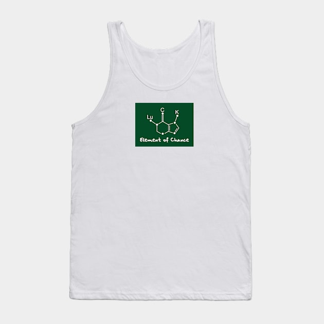 chemical formula of luck Tank Top by Typography Dose